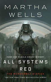 Martha Wells: All Systems Red (2017, Tor.com)