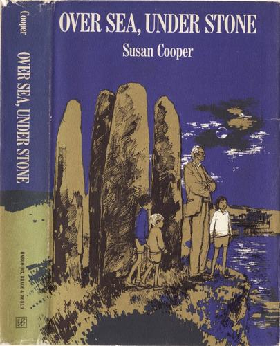 Susan Cooper: Over Sea, Under Stone (1966, Harcourt, Brace & World)