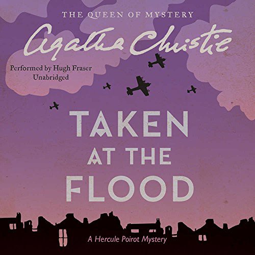 Agatha Christie: Taken at the Flood (AudiobookFormat, 2016, Avon Original, HarperCollins Publishers and Blackstone Audio)