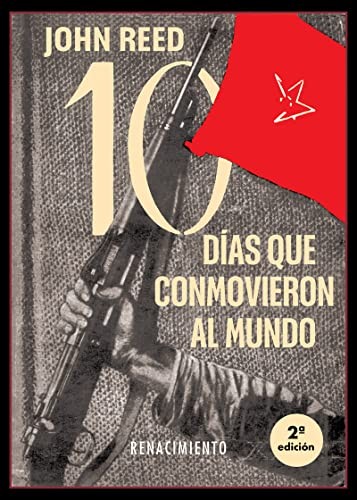 John Reed, Ángel Pumarega, Manuel Neila, Ángel Pumarega, Manuel Neila: Diez días que conmovieron al mundo (Paperback, Editorial Renacimiento)