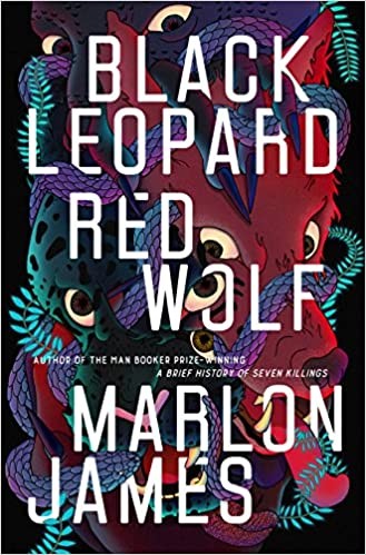 Marlon James: Black Leopard, Red Wolf (Hardcover, 2019, Riverhead Books)