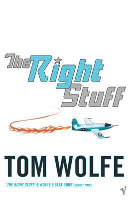 Tom Wolfe: The Right Stuff (2005, Vintage Books)