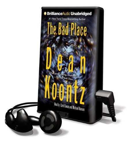Dean Koontz, Carol Cowan, Michael Hanson: The Bad Place (EBook, Brilliance Audio Lib Edn)