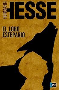 Herman Hesse: El lobo estepario (Spanish language, 2020, Independently Published)