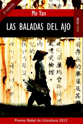 Mo Yan: Las baladas del ajo (2008, Kailas)