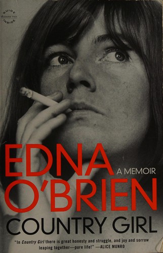 Edna O’Brien: Country Girl (2014, Little Brown & Company, Back Bay Books, Little Brown and Company)