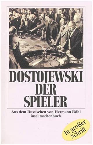 Fyodor Dostoevsky: Der Spieler. Großdruck. Aus den Aufzeichnungen eines jungen Mannes. (Paperback, 1995, Insel, Frankfurt)