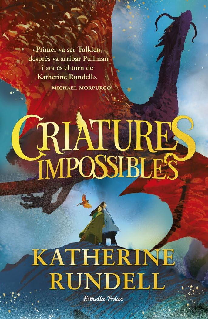 Katherine Rundell: Criatures Impossibles (Hardcover, Català language, Estrella Polar)