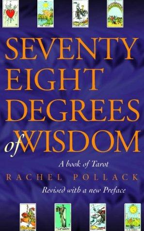 Rachel Pollack: Seventy-eight degrees of wisdom (Paperback, 1997, Thorsons/Element)