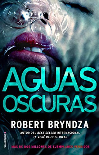 Santiago del Rey, Robert Bryndza: Aguas oscuras (Paperback, 2019, Roca Editorial)