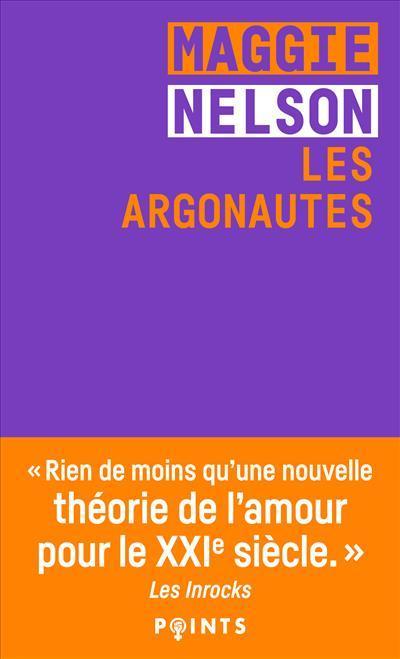 Maggie Nelson, Marina Espasa Sans, Maggie Nelson, Maggie Nelson: Les argonautes (French language, 2022, Éditions Points)