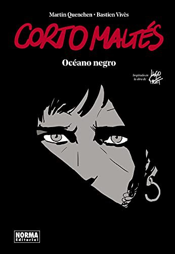 Bastien Vives, Martin Quenehen: Corto Maltés. Océano Negro (Hardcover, 2021, Norma Editorial S.A.)