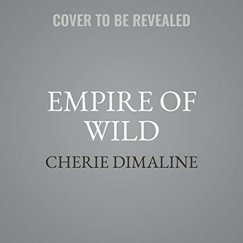 Cherie Dimaline: Empire of Wild (AudiobookFormat, 2020, Harpercollins, HarperCollins B and Blackstone Publishing)