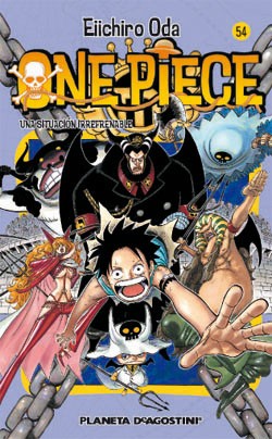 Eiichiro Oda: Una situación irrefrenable (Spanish language, 2010, Planeta-De Agostini)