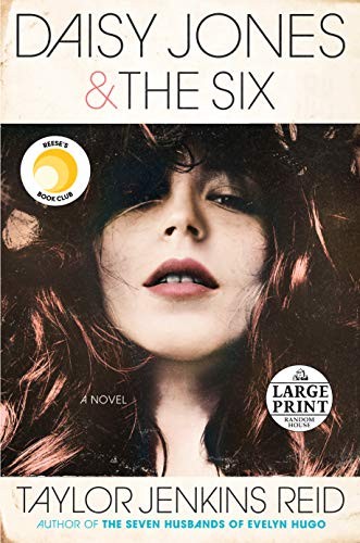 Taylor Jenkins Reid: Daisy Jones & The Six (Paperback, 2019, Random House Large Print)
