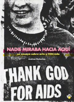 Andrea Galaxina: Nadie miraba hacia aquí (Paperback, Español language, 2022, el primer grito)