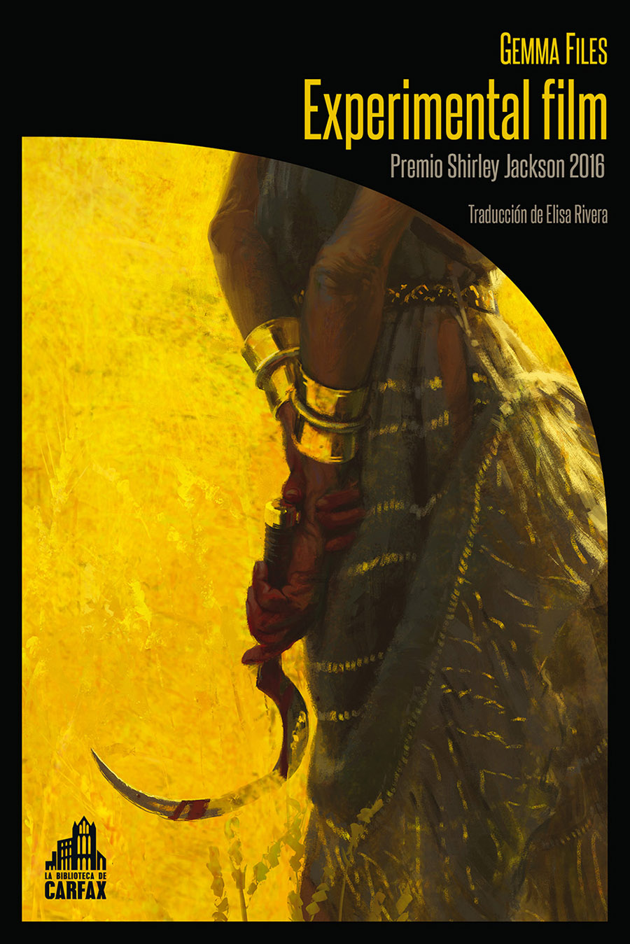 Gemma Files, Elisa Rivera: Experimental film (Paperback, 2017, La Biblioteca de Carfax)