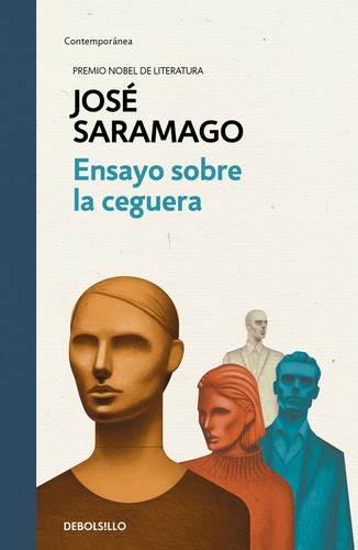 José Saramago: Ensayo sobre la ceguera (Spanish language, 2020, Debolsillo)