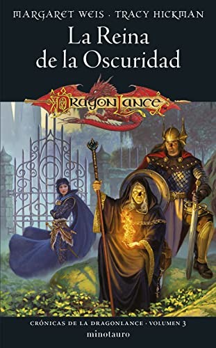 Margaret Weis, Tracy Hickman, Marta Pérez: Crónicas de la Dragonlance nº 03/03 La Reina de la Oscuridad (Paperback, Spanish language, Minotauro, MINOTAURO)