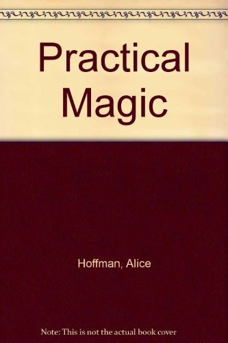 Alice Hoffman: Practical Magic (Paperback, Berkley)