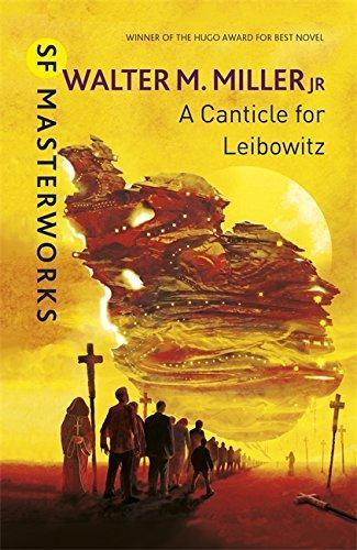 Walter M. Miller Jr.: A Canticle for Leibowitz