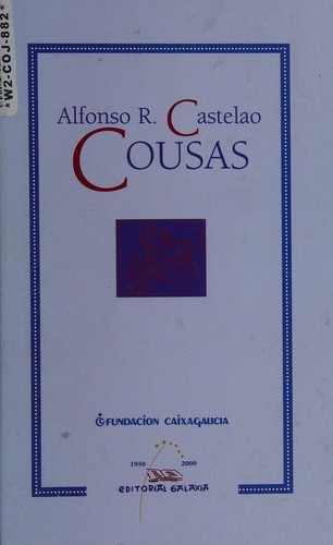 Castelao: Cousas (Galician  language, 2000, Editorial Galaxia, S.A.)