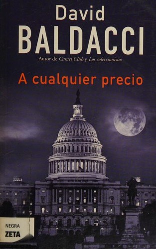 David Baldacci: A Cualquier Precio (Spanish language, 2011, Zeta)