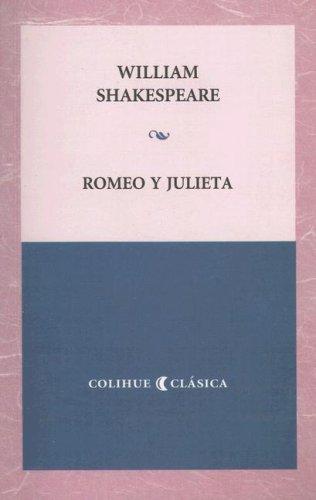 William Shakespeare: Romeo y Julieta (Paperback, Spanish language, 2006, Ediciones del Pensamiento Nacional)