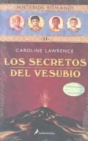 Caroline Lawrence: Los Secretos Del Vesubio (Infantil Y Juvenil) (Paperback, Spanish language, Salamandra Publicacions Y Edicions)