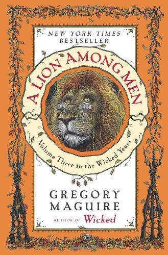 Gregory Maguire: A Lion Among Men (Paperback, 2009, Harper Paperbacks)
