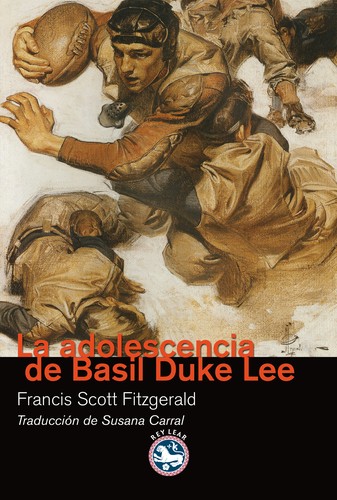 F. Scott Fitzgerald: La adolescencia de Basil Duke Lee (Spanish language, 2012, Rey Lear)