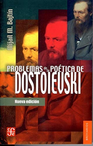 Mijaíl M. Bajtín: Problemas de la poética de Dostoievski (Paperback, Fondo de Cultura Económica)