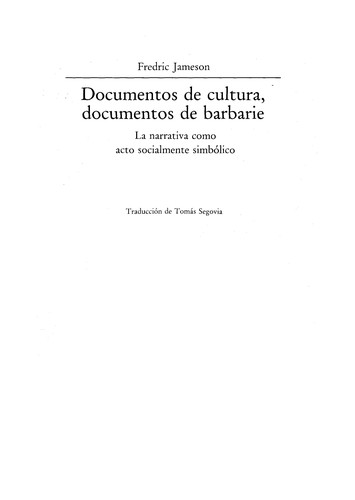 Fredric Jameson: Documentos de cultura, documentos de barbarie (Spanish language, 1989, Tomás Bretón, Visor [distributor])