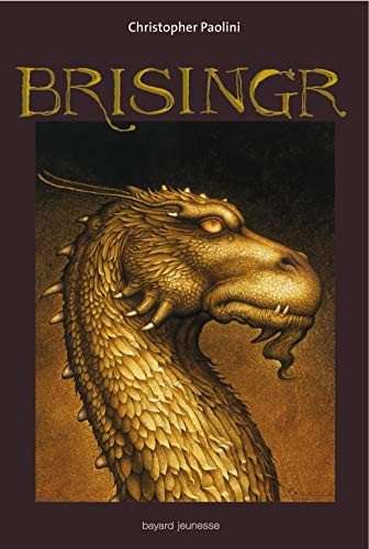 Christopher Paolini: Brisingr (Paperback, 2009, BAYARD JEUNESSE, Bayard Jeunesse)