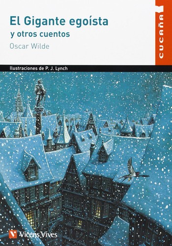 Oscar Wilde: El gigante egoista y otros cuentos (Paperback, Spanish language, 2013, Vicens Vives Primaria, S.A.)