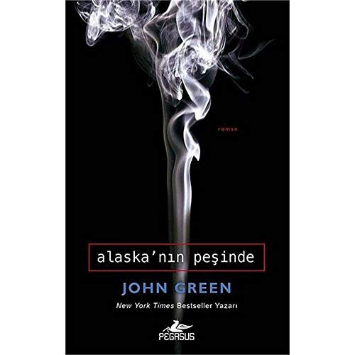 John Green - undifferentiated: Alaska'nın Peşinde (Paperback, 2012, Pegasus)