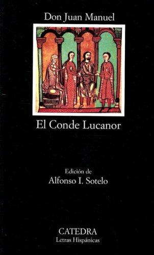 Don Juan Manuel: El Conde Lucanor (Paperback, Spanish language, 2004, Ediciones Catedra S.A.)