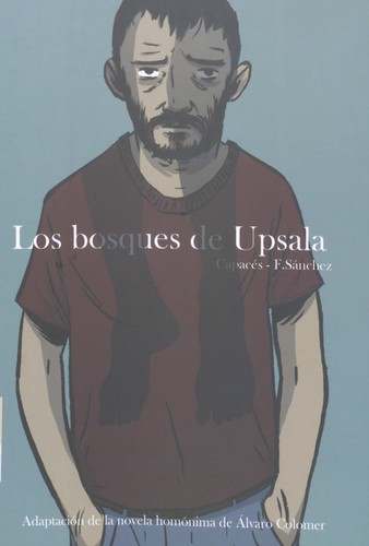 Guillermo Capacés, F. Sánchez: Los bosques de Upsala (2015, Edicions de Ponent)