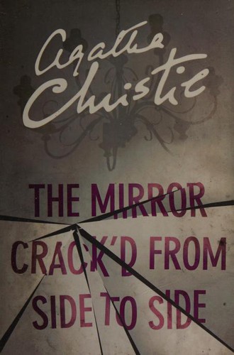 Agatha Christie: The Mirror Crack'd from Side to Side (2016, Harper)