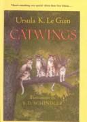 Ursula K. Le Guin: Catwings (Hardcover, 1999, Scholastic)