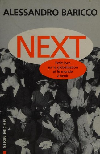 Alessandro Baricco, Françoise Brun: Next (Paperback, French language, 2002, Albin Michel)