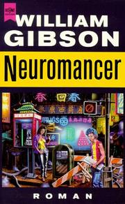 William Gibson, William Gibson (1783–1857), William Gibson (unspecified): Neuromancer (Paperback, German language, 1992, Heyne)