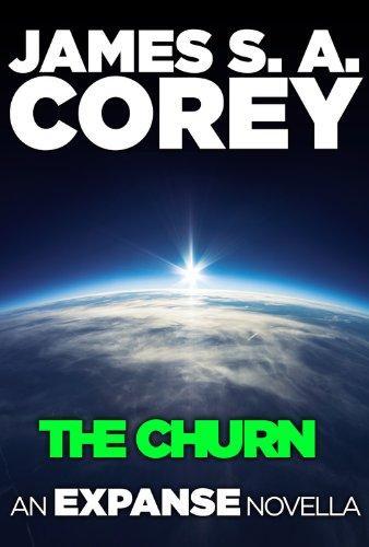 James S.A. Corey: The churn : an Expanse novella (2014)
