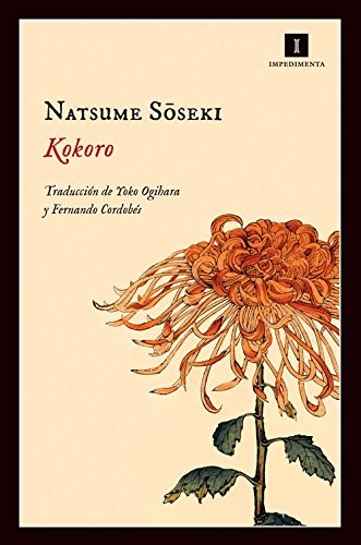 Fernando Cordobés, Yoko Ogihara, Natsume Sōseki: Kokoro (Paperback, 2016, Editorial Impedimenta)