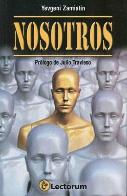 Евге́ний Ива́нович Замя́тин: Nosotros (2010, Lectorum Mexico)
