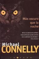 Michael Conelly: Mas Oscuro Que La Noche (Paperback, Spanish language, 2003, Ediciones B)