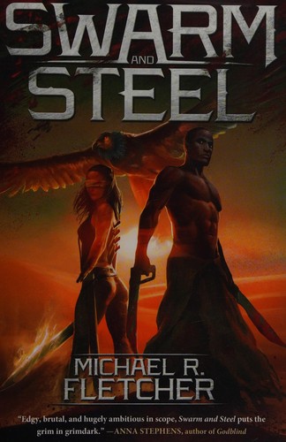 Michael R. Fletcher: Swarm and steel (2017, Talos Press)