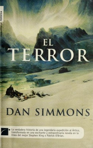 Dan Simmons: El terror (Spanish language, 2008, Roca, Brand: Roca Editorial)