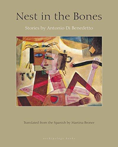 Antonio Di Benedetto, Martina Broner: Nest in the Bones (2017)