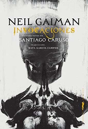 Santiago Caruso, Raúl García Campos, Neil Gaiman: Invocaciones (Hardcover, 2021, Libros del Zorro Rojo, LIBROS DEL ZORRO ROJO)